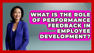 What Is the Role of Performance Feedback in Employee Development? | Modern Manager Toolbox News