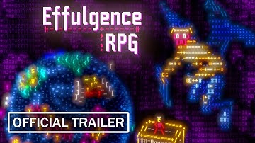 Effulgence RPG - Official Gameplay Trailer
