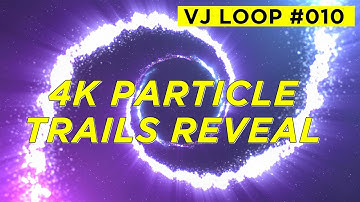 4K PARTICLE TRAILS REVEAL 3840 x 2160 FREE VJ LOOP