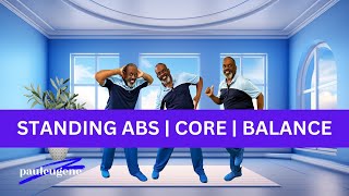 23-Minute Standing Abs and Balance Routine | Boost Core Strength | All Fitness Levels