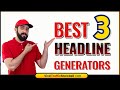 OMG! 3 Best FREE TITLE GENERATORS Ever! - Blog Post and Email Headline Generator