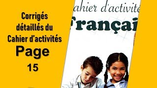Corrigés détaillés du Cahier d’activités │Page 15│5ém AP│2019-2020