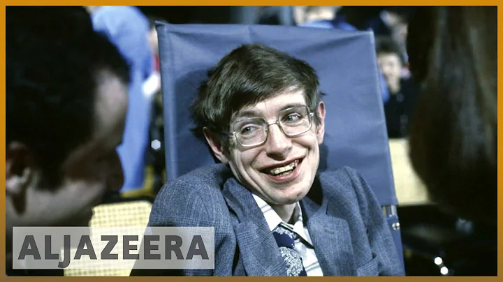 🔭 Steven Hawking: A man who changed our understanding of universe | Al Jazeera English