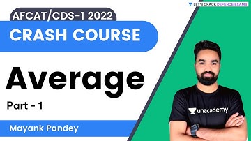 Average | Part - 1 | Maths | AFCAT/CDS-1 2022 | By Mayank Pandey