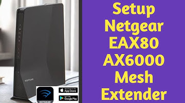 NETGEAR EAX80 NIGHTHAWK AX6000 EXTENDER SETUP | BROWSER, WPS, & APP SETUP | Devicessetup