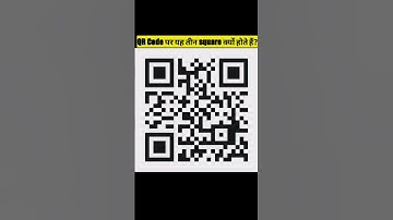 QR Code पर यह ती 3 square क्यों होते हैं? #short #short #viral #shorts