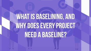 Why Baselines are a Critical Strategy in Project Management | Modern Requirements