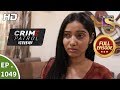 Crime Patrol Dastak - Ep 1049 - Full Episode - 27th May, 2019