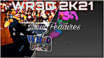 WR3D 2K21 New Mod Features V1|New moves| New items|