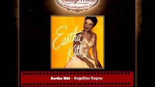 Eartha Kitt – Angelitos Negros