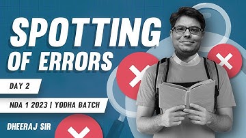 SPOTTING ERRORS DAY 2 || NDA 1 2023 ENGLISH CLASSES || DHEERAJ SIR || YODHA BATCH 2.0