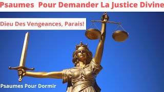 Prières Pour La Justice  Divine, Psaumes Pour Demander La Justice,  Justice Contre Les Ennemis