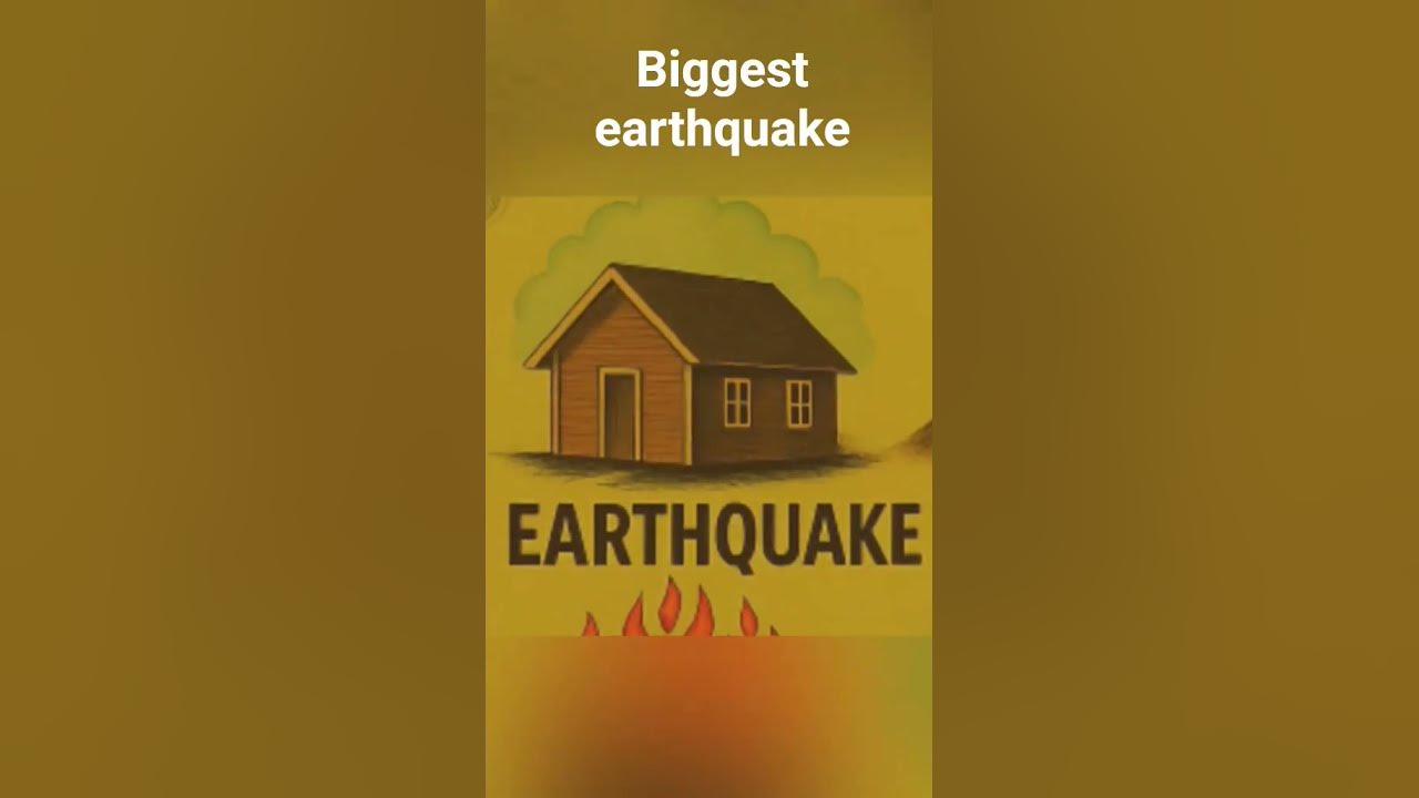 Biggest earthquake youtube
