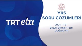 2024 Yks Sınav Soru Çözümleri Coğrafya Tyt