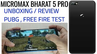 Micromax Bharat 5 pro mobile unboxing | pubg gameplay test | free fire test