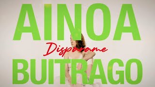 Video thumbnail of "Ainoa Buitrago - Dispárame (Videoclip Oficial)"