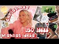 Christmas Wishlist Ideas 2021 |150 Ideas!!|