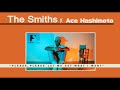 Please, Please Let Me Get What I Want x The Smiths (Cover) by Ace Hashimoto