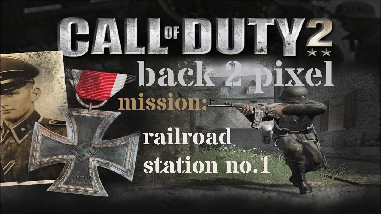 Call of Duty 2 Walkthrough – Mission 4[ railroad station no.1 ] (No ...