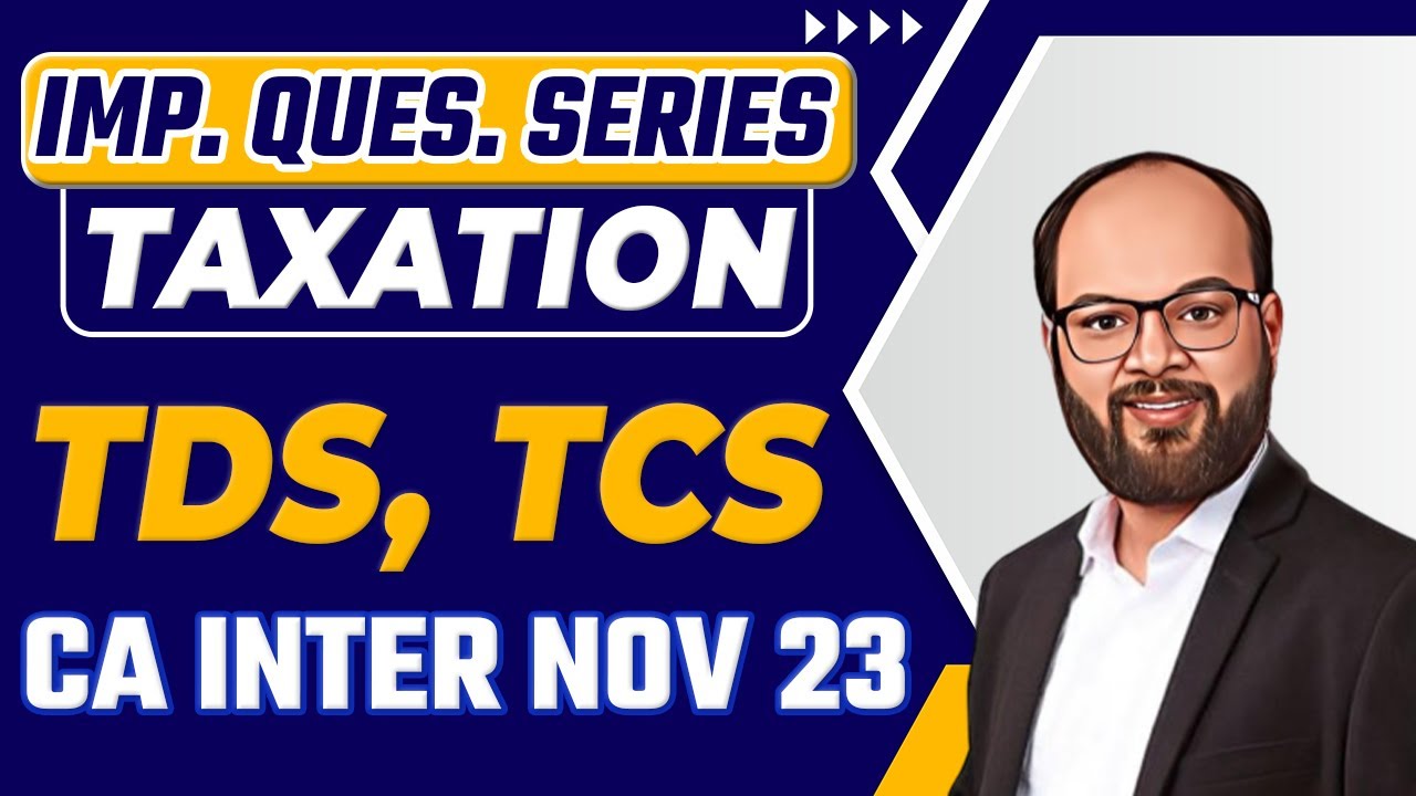 tds-and-tcs-provisions-important-questions-ca-inter-group-1-taxation