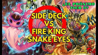 Side Deck Vs Fire King Snake Eyes