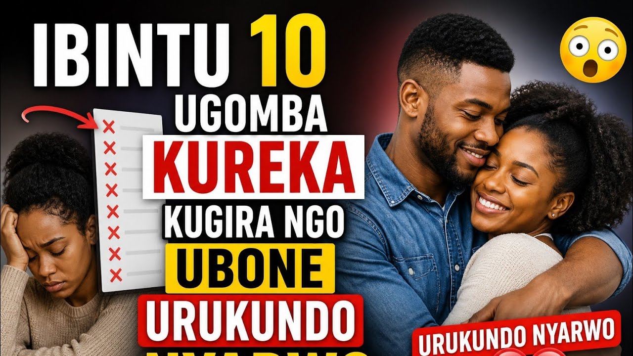 IBINTU 10 UGOMBA KUREKA KUGIRA NGO UBONE URUKUNDO NYARWO ️😳 - YouTube