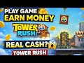 Tower Rush Earning App 💰 | Play Game &amp; Earn Money | Real Cash Gaming App #earnmoney 