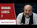 BAKARA SURESİ 2 - İhsan Eliaçık - Bana Dinden Bahset (02.02.2018)