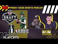 Nba playoffs nhl playoffs nfl draft zach wilson traded  more  fresh takes sports podcast ep 126