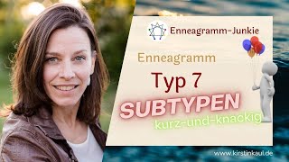 Subtypen Der 7 - Kurz Und Knackig, Inkl. Kontratyp Der Sieben. Enneagramm