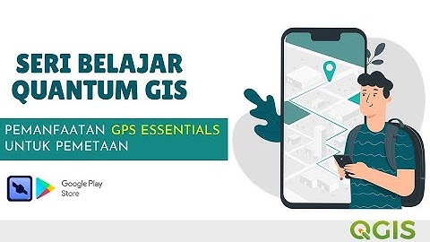 Pemanfaatan GPS Essentials Untuk Pemetaan