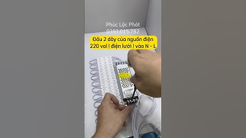 Cách đấu Vỉ Led 12 Vol - Cách đấu Nguồn Tổ Ong mua hàng : 0397.015.682