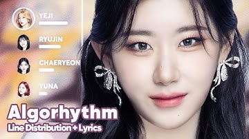 ITZY - Algorhythm (Line Distribution + Lyrics Karaoke) PATREON REQUESTED