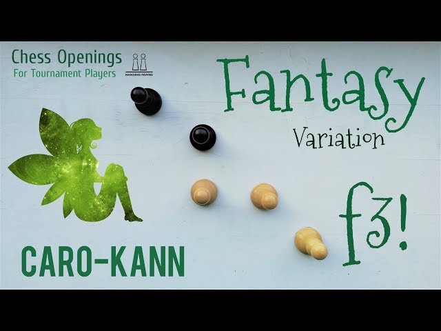 Play the Fantasy Variation against the Caro-Kann (3h and 50min Running Time)