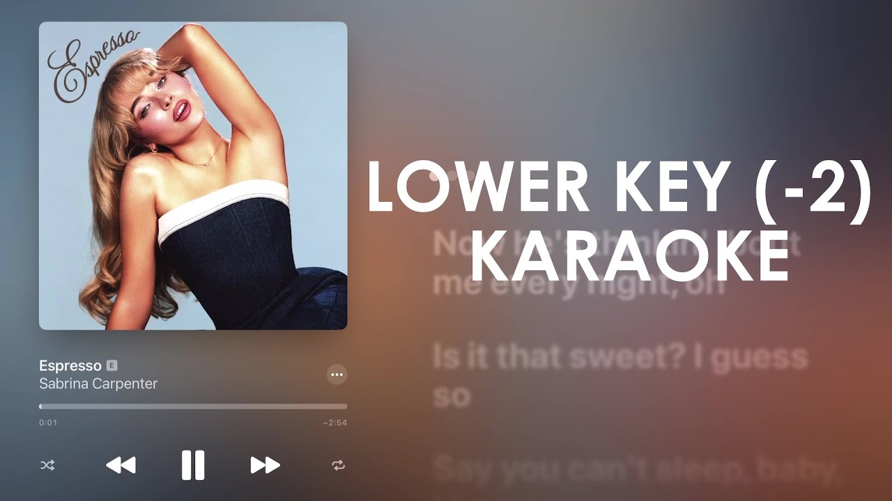Watch Sabrina Carpenter - Espresso (Lower Key -2) (Karaoke Instrumental) on YouTube Watch Sabrina Carpenter - Espresso (Lower Key -2) (Karaoke Instrumental) on YouTube