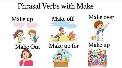 Phrasal Verbs " Make" | Make up, Make off, Make Out, Make over | #phrasalverbs