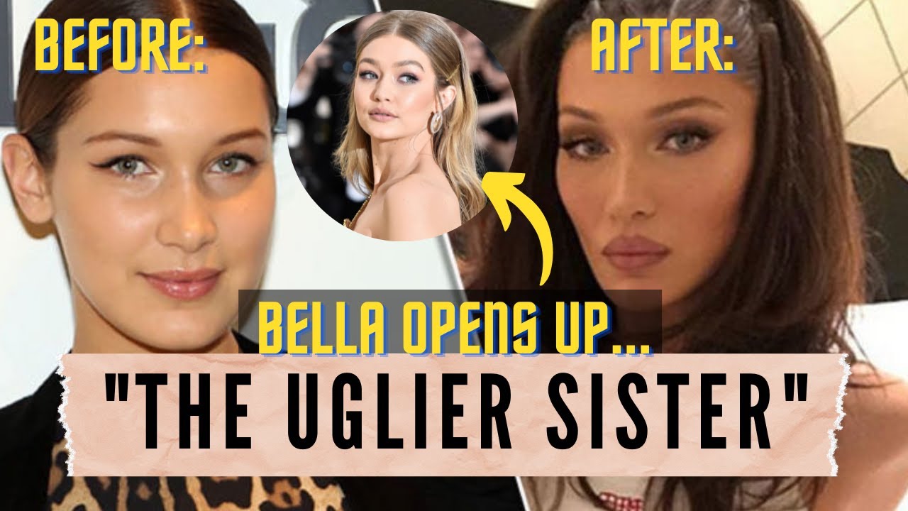 Bella Hadid Feels Like The "Uglier Sister" in Comparison to Gigi Hadid