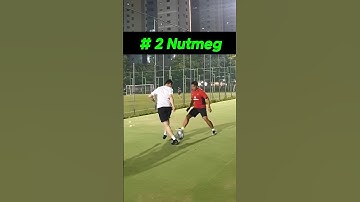 The 3 Best Nutmeg Skills