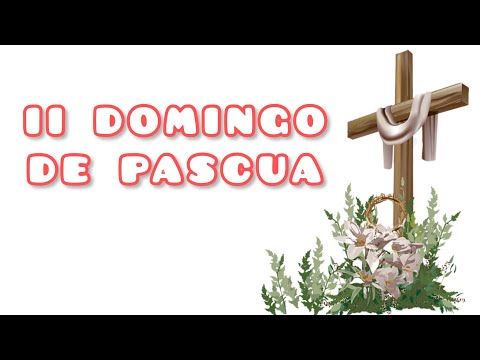 ▷ SEGUNDO Domingo de PASCUA - Ciclo A