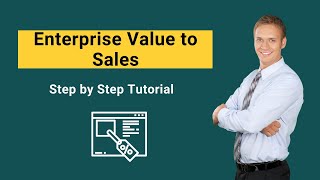 Enterprise Value to Sales (Formula, Examples) | Valuation