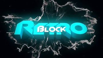 Intro Contest Entry - RetroBlock V2 | by ProxtFX [Sync/HD]