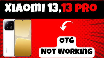 Xiaomi 13,13 pro OTG Not Working || How to Fix OTG Problem | How to Solve OTG issue