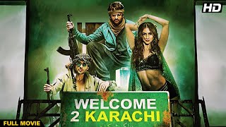 Arshad Warsi Comedy Movie - Welcome 2 Karachi - Full Movie - Jackky Bhagnani - Lauren Gottlieb