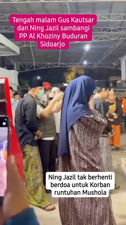 gus Kautsar dan Ning Jazil sambangi pp al khoziny buduran sidoarjo #guskautsar  #plosokediri