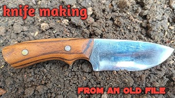 Knife Making - Making a knife from an old file