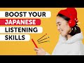 Japanese Listening Skills: Sharpen and Enhance in 60 Minutes