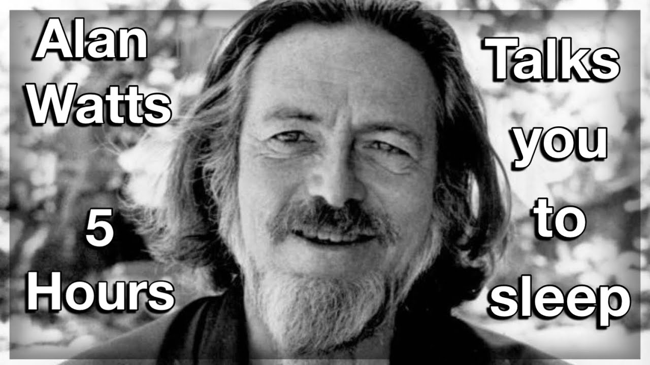 Alan Watts Talks You to Sleep – 5 Hours of Peaceful Philosophy
