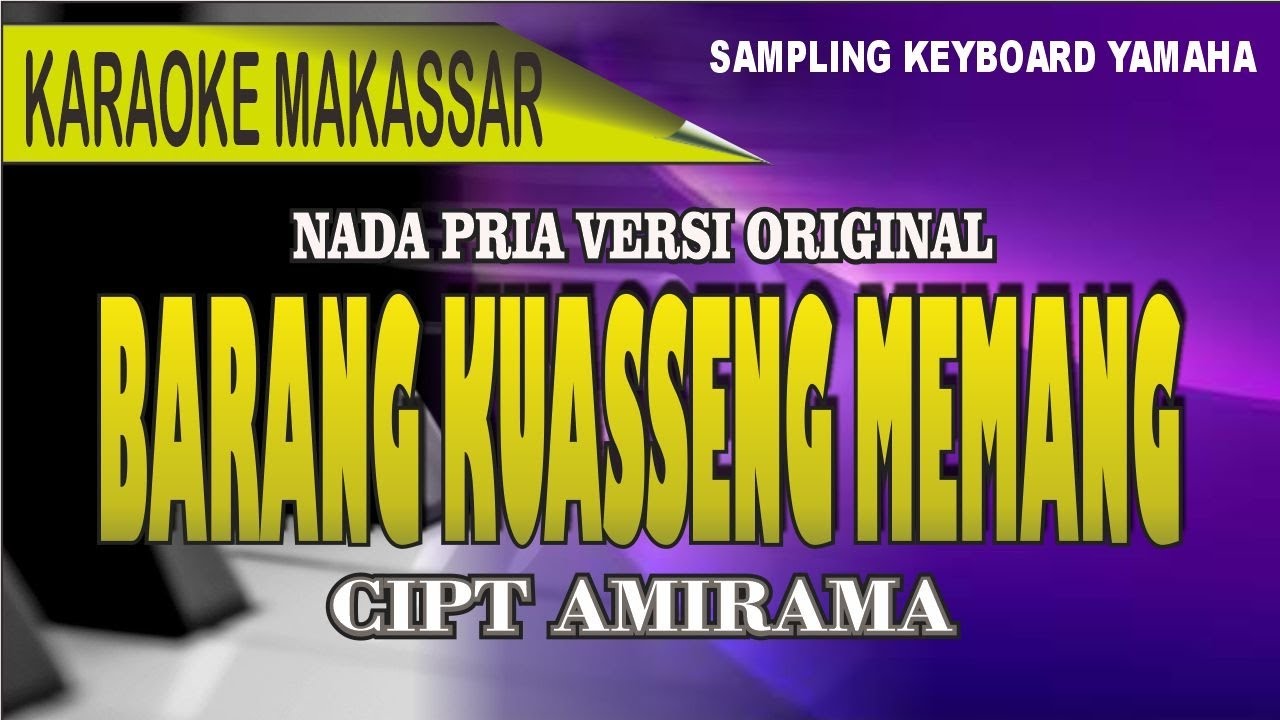 Karaoke makassar barang kuasseng memang - Voc ILYAS SYAFAR