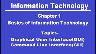 Basics of Information Technology || GUI & CLI