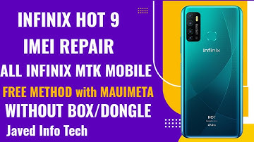 Infinix Hot 9 Imei Repair Without dongle/box Maui Meta Tool New free Method 2023